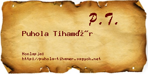 Puhola Tihamér névjegykártya